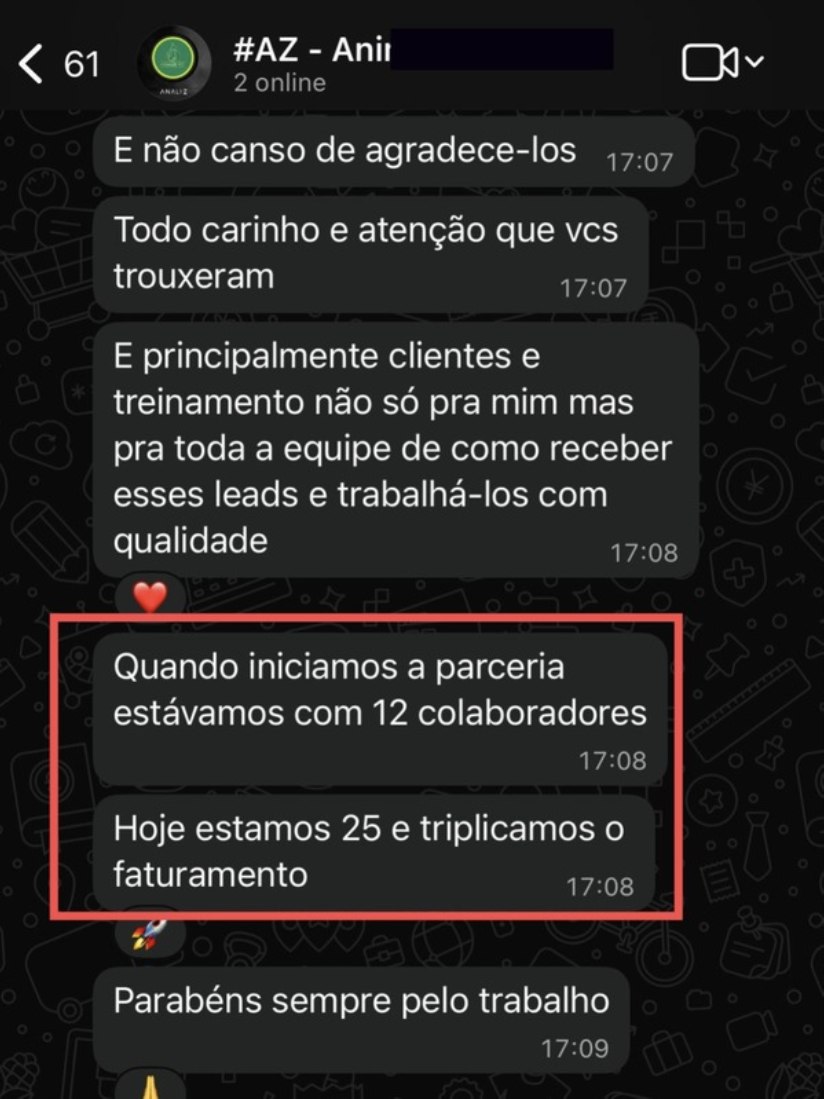 Cliente: começamos com 12 colaboradores, hoje somos 25 e triplicamos o faturamento